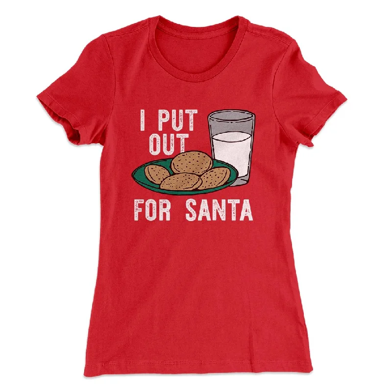 I Put Out for Santa Women's T-Shirt Oversized T-Shirt Spandex breathable