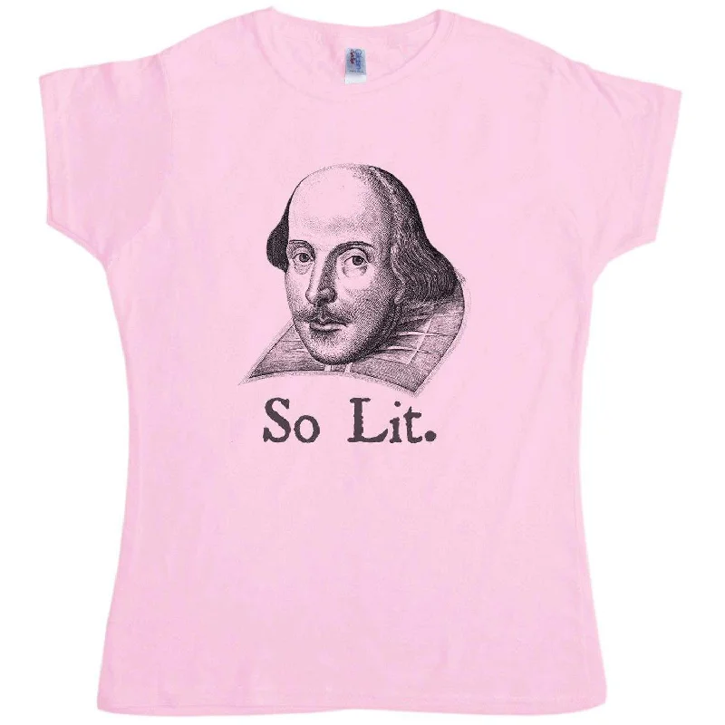 Shakespeare So Lit Womens Style T-Shirt Modern Contemporary Chic